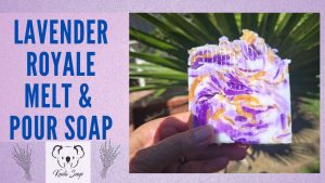 Lavender Royale Melt and Pour Soap