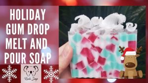 Holiday Gum Drop Melt and Pour Soap