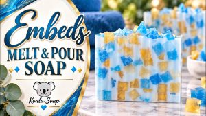 How to Add Embeds in Melt and Pour Soaps